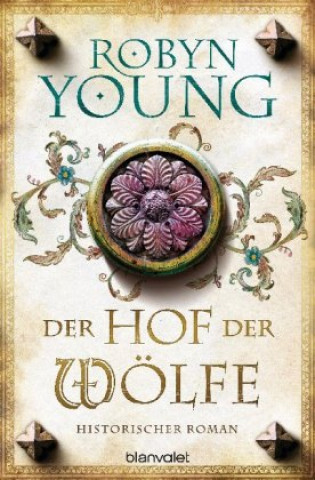 Kniha Der Hof der Wölfe Robyn Young