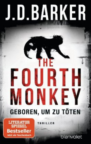 Buch The Fourth Monkey - Geboren, um zu töten J. D. Barker