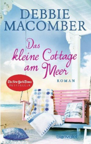 Könyv Das kleine Cottage am Meer Debbie Macomber