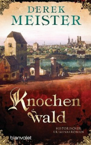 Kniha Knochenwald Derek Meister