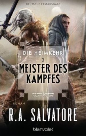Könyv Die Heimkehr - Meister des Kampfes Robert Anthony Salvatore