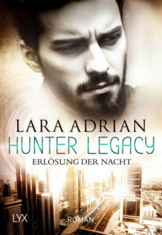Kniha Hunter Legacy - Erlösung der Nacht Lara Adrian