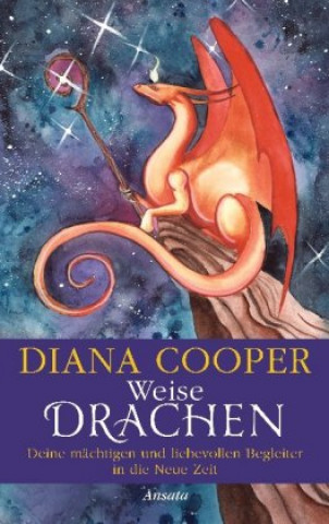 Kniha Weise Drachen Diana Cooper