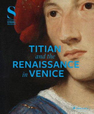 Kniha Titian and the Renaissance in Venice Bastian Eclercy