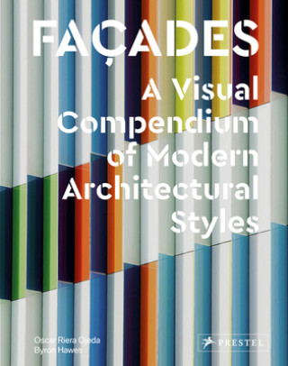 Kniha Facades: A Visual Compendium of Modern Architectural Styles Oscar Riera Ojeda