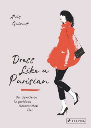 Книга Dress like a Parisian Alo?s Guinut