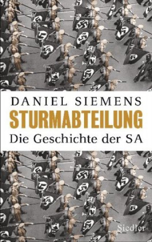 Kniha Sturmabteilung Daniel Siemens