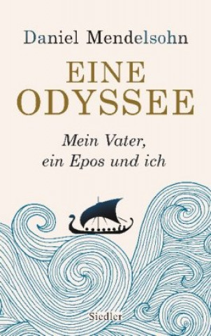 Könyv Eine Odyssee Daniel Mendelsohn