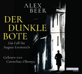 Audio Der dunkle Bote Alex Beer