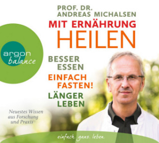 Digital Mit Ernährung heilen Andreas Michalsen