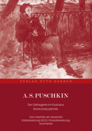 Kniha A. S. Puschkin. Der Gefangene im Kaukasus (Kavkazskij plennik) Der Deutschen Puschkin-Gesellschaft