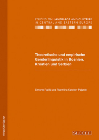 Kniha Theoretische und empirische Genderlinguistik in Bosnien, Kroatien und Serbien Roswitha Kersten-Pejanic