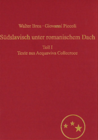 Libro Suedslavisch unter romanischem Dach. Die Moliseslaven in Geschichte und Gegenwart im Spiegel ihrer Sprache Walter Breu