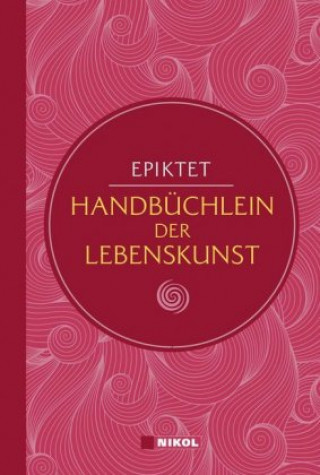 Carte Epiktet: Handbüchlein der Lebenskunst (Nikol Classics) Epiktet