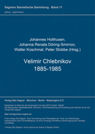 Kniha Velimir Chlebnikov 1885-1985 Walter Koschmal