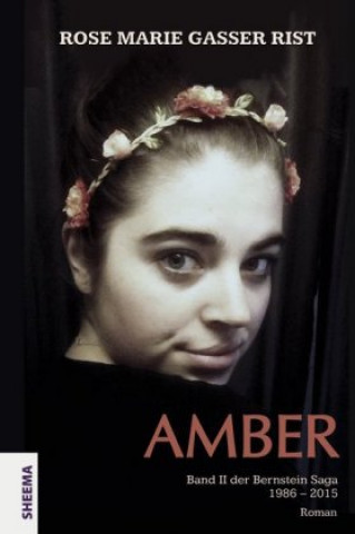 Kniha Amber Rose Marie Gasser Rist