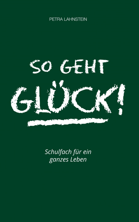 Książka So geht Glück! Petra Lahnstein