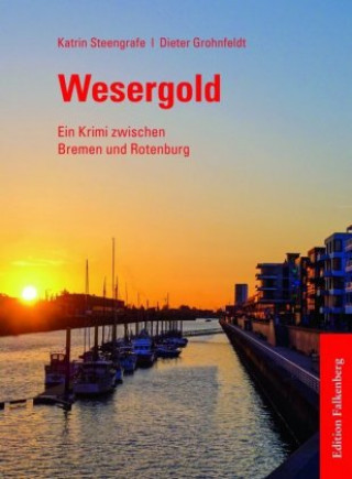Knjiga Wesergold Katrin Steengrafe