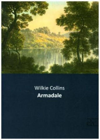 Knjiga Armadale Wilkie Collins