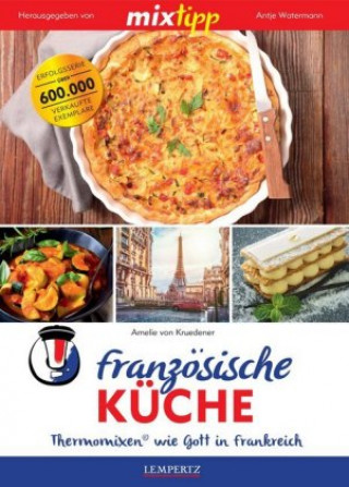 Kniha mixtipp: Französische Küche Amelie von Kruedener