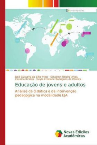 Kniha Educacao de jovens e adultos José Gustavo da Silva Melo