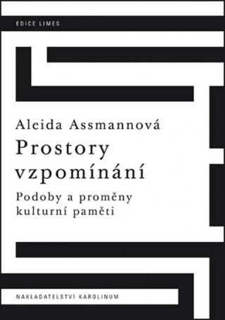 Carte Prostory vzpomínání Aleida  Assmannová