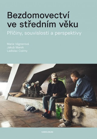 Kniha Bezdomovectví ve středním věku Marie Vágnerová