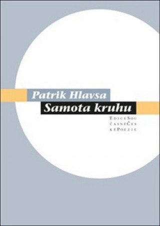 Könyv Samota kruhu Patrik Hlavsa