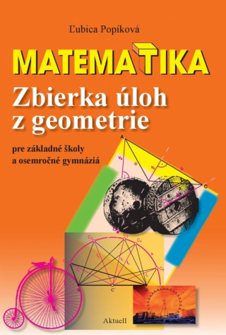 Kniha Matematika Zbierka úloh z geometrie Ľubica Popíková