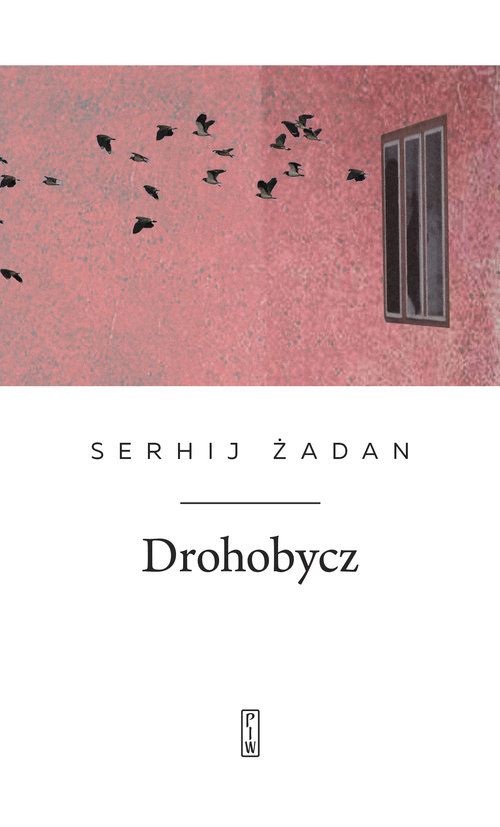 Книга Drohobycz Żadan Serhij