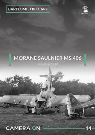 Książka Morane Saulnier Ms.406 Bartlomiej Belcarz