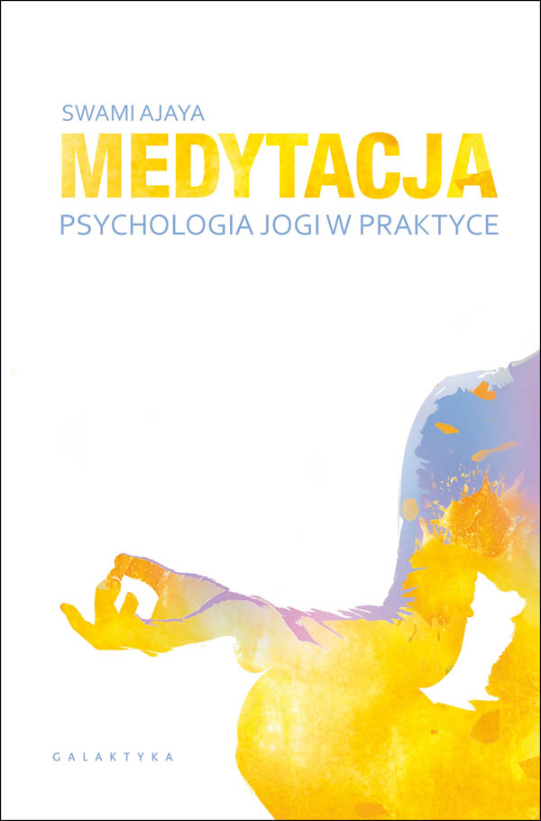 Book Medytacja psychologia jogi w praktyce Ajaya Swami