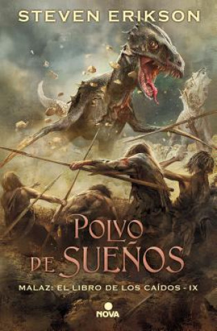 Książka Polvo de Sue?os / Dust of Dreams Steven Erikson