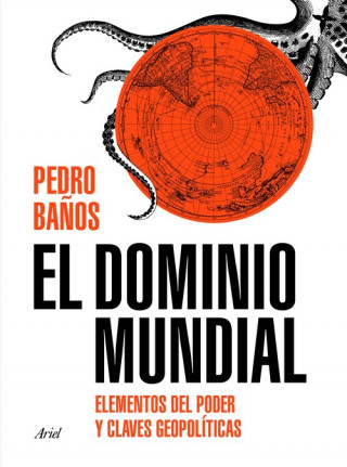 Könyv EL DOMINIO MUNDIAL PEDRO BAÑOS BAJO