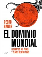 Kniha EL DOMINIO MUNDIAL PEDRO BAÑOS BAJO