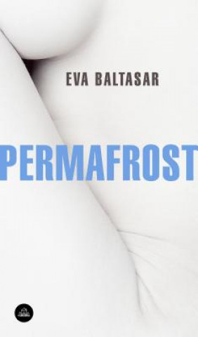 Kniha Permafrost (Spanish Edition) Eva Baltasar