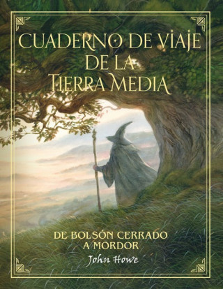 Kniha CUADERNO DE VIAJE DE LA TIERRA MEDIA JOHN HOWE