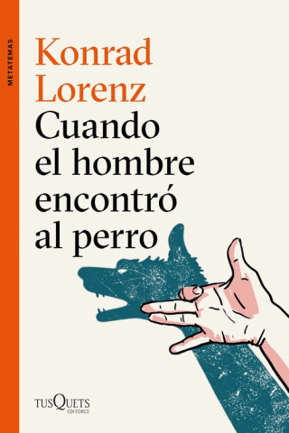Kniha CUANDO EL HOMBRE ENCONTRÓ AL PERRO KONRAD LORENZ