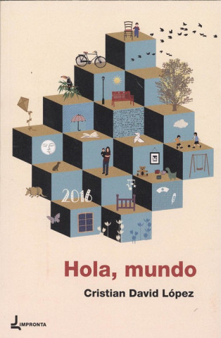 Книга HOLA, MUNDO CRISTIAN DAVID LOPEZ