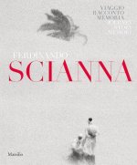 Könyv Ferdinando Scianna: Travels, Tales, Memories Ferdinando Scianna