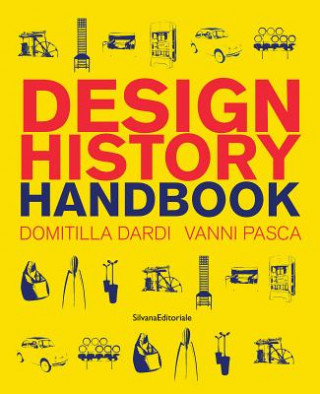 Kniha Design History Handbook Domitilla Dardi