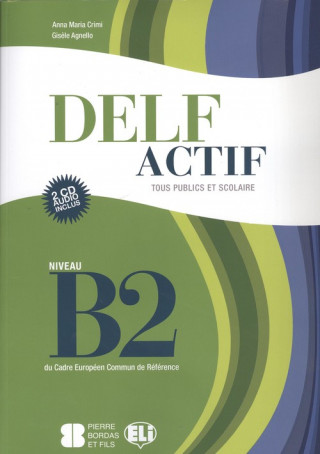 Kniha DELF ACTIF B2 TOUS BOOK +2CD Anna Maria Crimi