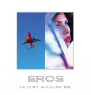 Kniha Guido Argentini: Eros Guido Argentini