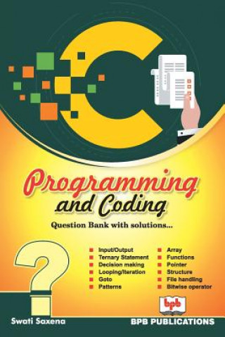Book C Programming and Coding: Swati Saxena