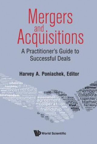 Kniha Mergers & Acquisitions: A Practitioner's Guide To Successful Deals Harvey A. Poniachek