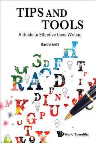 Książka Tips And Tools: A Guide To Effective Case Writing Joshi