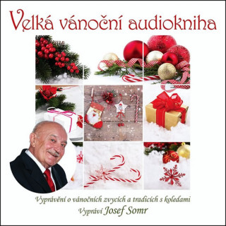 Audio Velká vánoční audiokniha Josef Somr