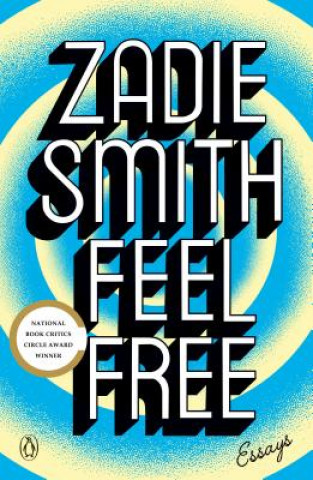 Könyv Feel Free: Essays Zadie Smith