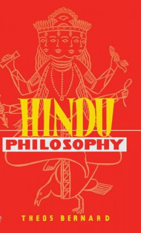 Kniha Hindu Philosophy Theos Bernard