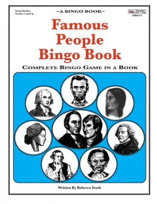 Könyv Famous People Bingo Book: Complete Bingo Game In A Book Rebecca Stark